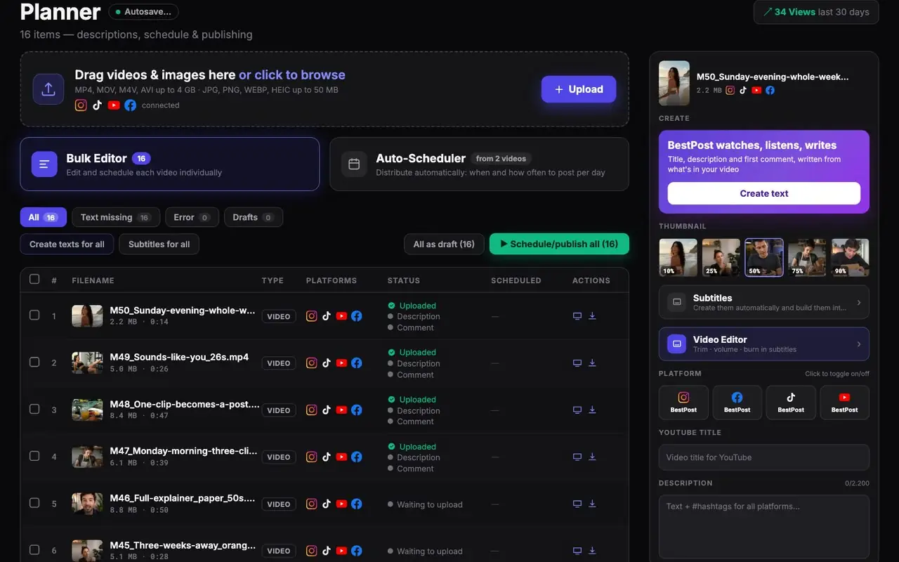 Upload many videos at once, get the texts written and schedule them all.